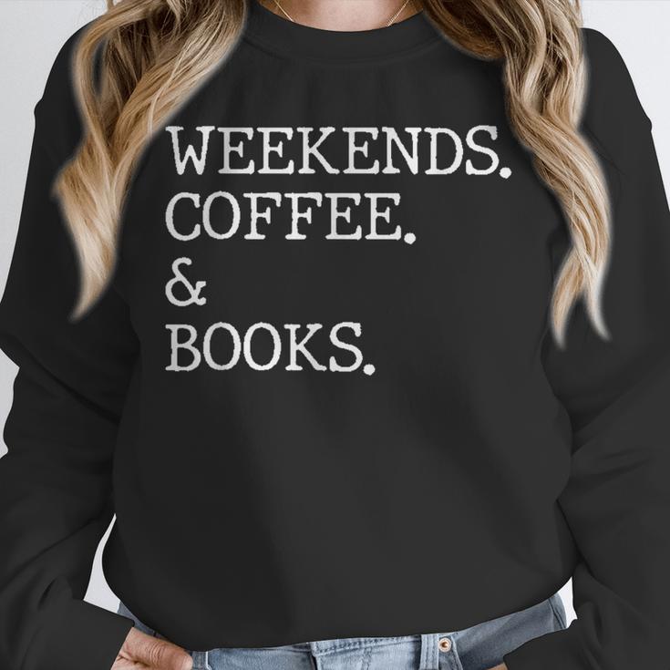 Weekends Coffee And Books Reading Lovers And Coffee Unisex Sweatshirt