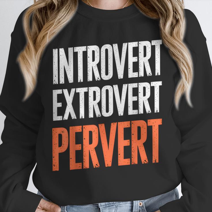 Sarcastic Introvert Extrover Pervert Unisex Sweatshirt Sarcastic Introvert Extrover Pervert Unisex Sweatshirt