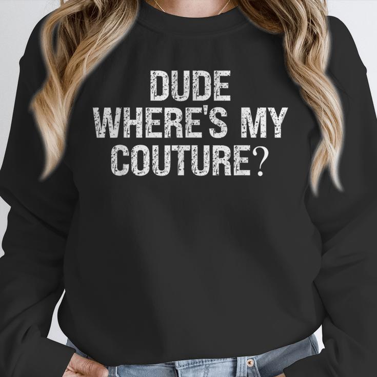 Sarcastic Nostalgia – Dude Where's My Couture Unisex Sweatshirt