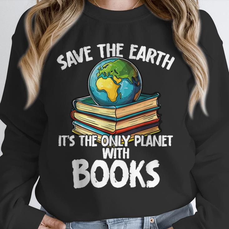 Save The Earth It’s The Only Planet With Books Unisex Sweatshirt Save The Earth It’s The Only Planet With Books Unisex Sweatshirt