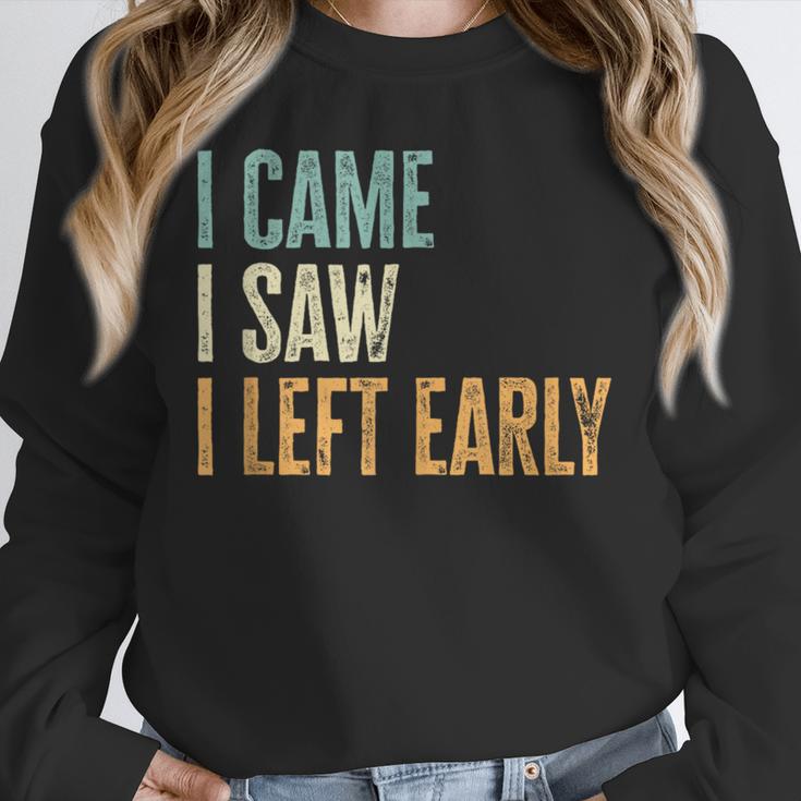 I Came I Saw I Left Early Introverts Lovers Unisex Sweatshirt