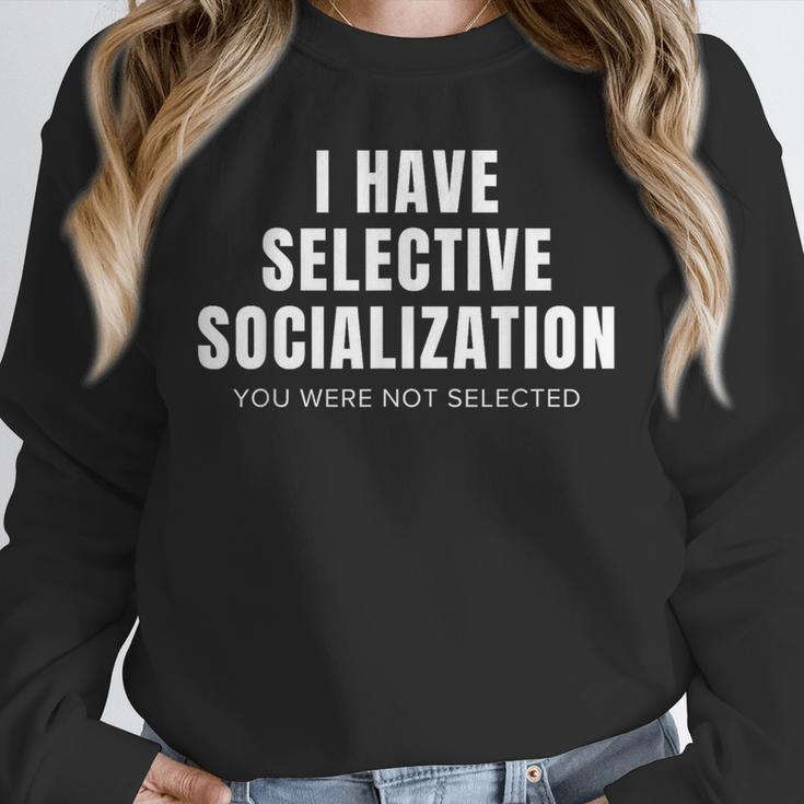 Selective Socialization For Introverts And Shy People Unisex Sweatshirt Selective Socialization For Introverts And Shy People Unisex Sweatshirt