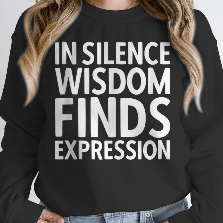In Silence Wisdom Finds Expression Introvert Quote Unisex Sweatshirt In Silence Wisdom Finds Expression Introvert Quote Unisex Sweatshirt