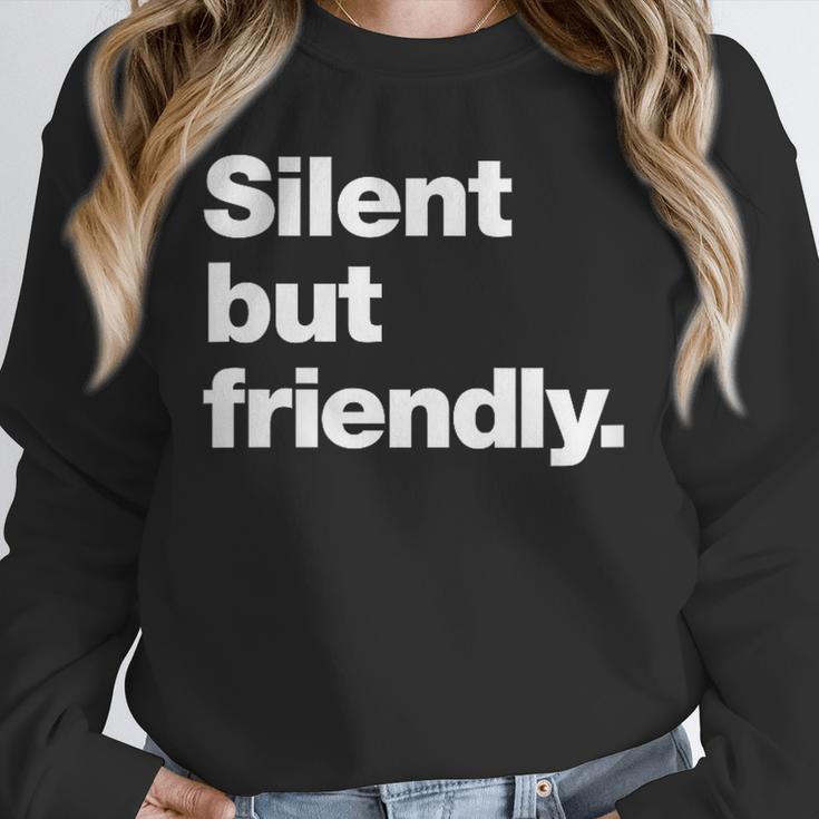Silent But Friendly A Design For Introverts Unisex Sweatshirt Silent But Friendly A Design For Introverts Unisex Sweatshirt