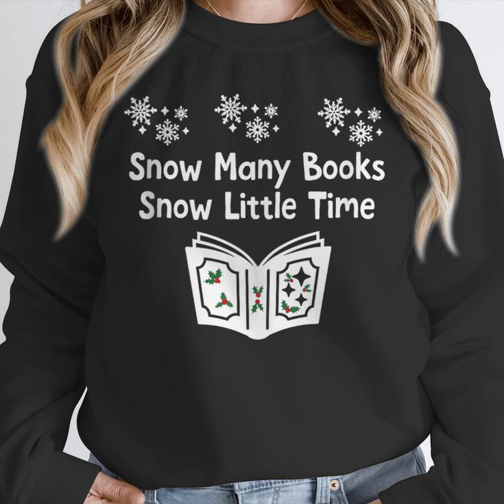 Snow Many Books Snow Little Time Reading Christmas Book Club Unisex Sweatshirt