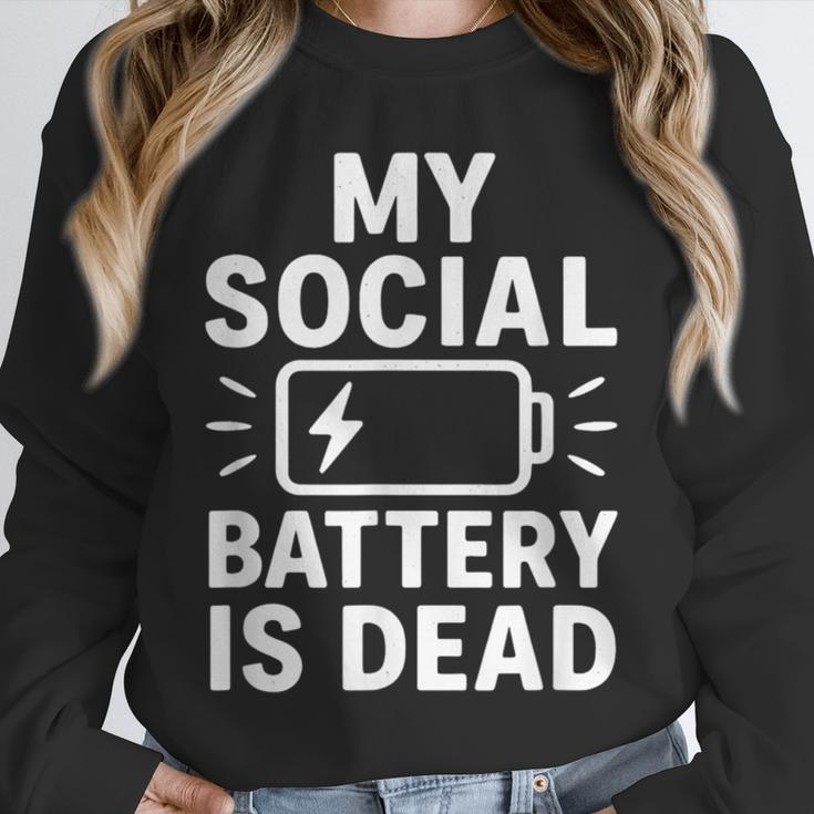 My Social Battery Is Dead Introvert Quote Unisex Sweatshirt