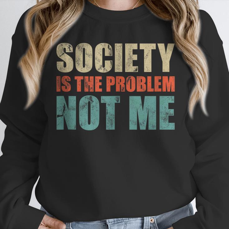 Society Is The Problem Not Me Sarcastic Introvert Unisex Sweatshirt Society Is The Problem Not Me Sarcastic Introvert Unisex Sweatshirt