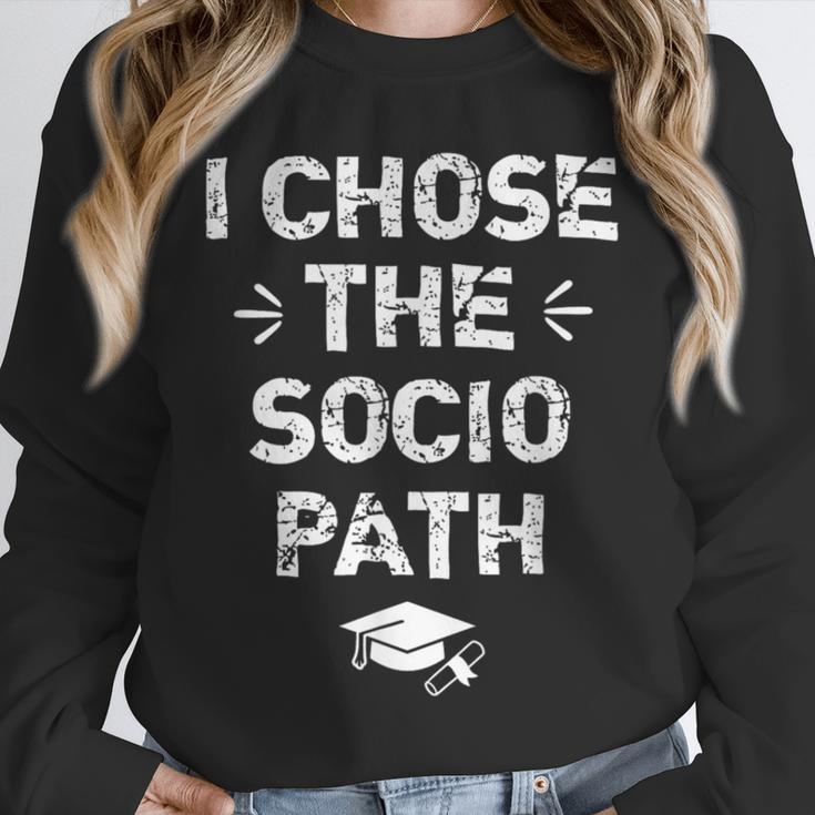 Sociology Graduate Graduation I Chose Socio Path Unisex Sweatshirt