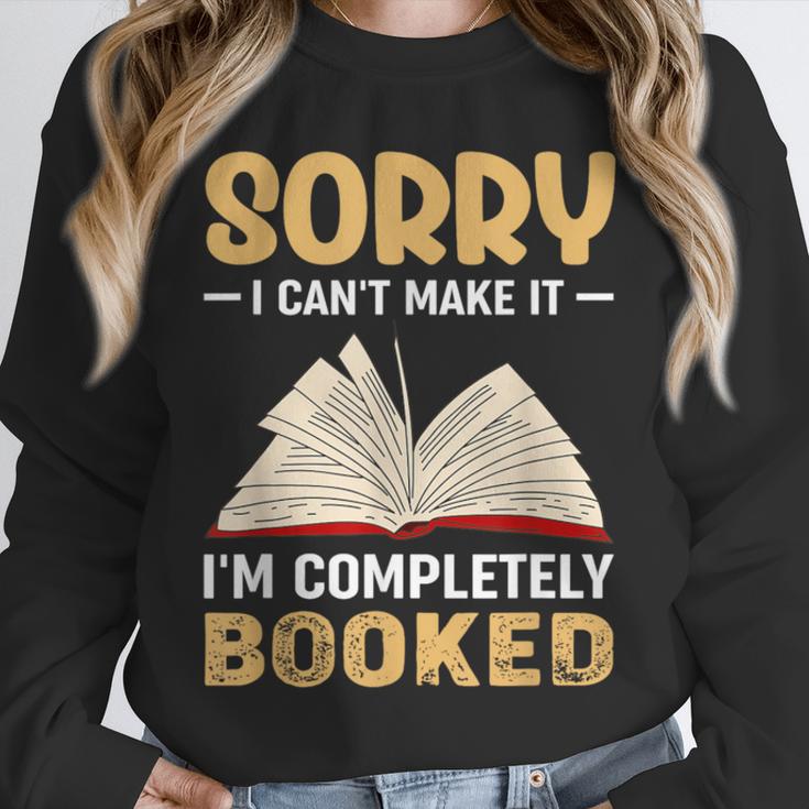 Sorry I Can't Make It I'm Completely Booked Book Reading Unisex Sweatshirt