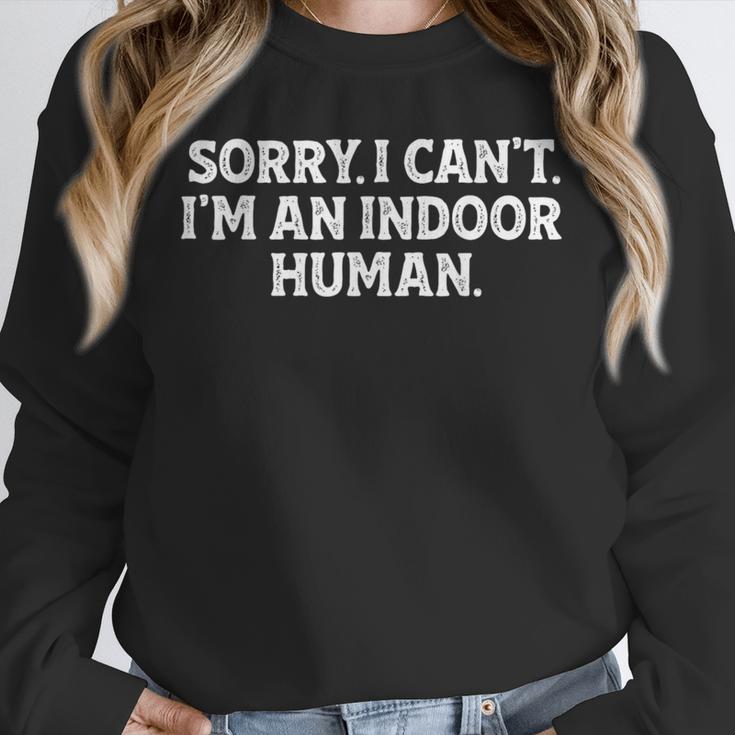 Sorry I Can't I'm An Indoor Human Introvert Humor Joke Unisex Sweatshirt