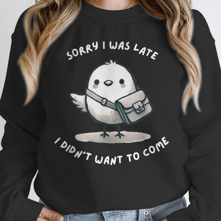 Sorry I Was Late I Didn't Want To Come Introvert Unisex Sweatshirt Sorry I Was Late I Didn't Want To Come Introvert Unisex Sweatshirt