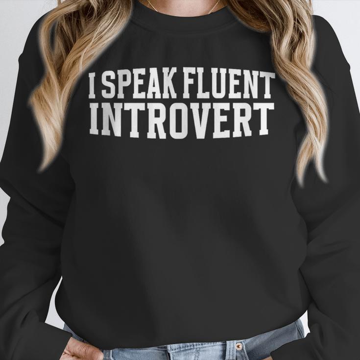 I Speak Fluent Introvert Unisex Sweatshirt