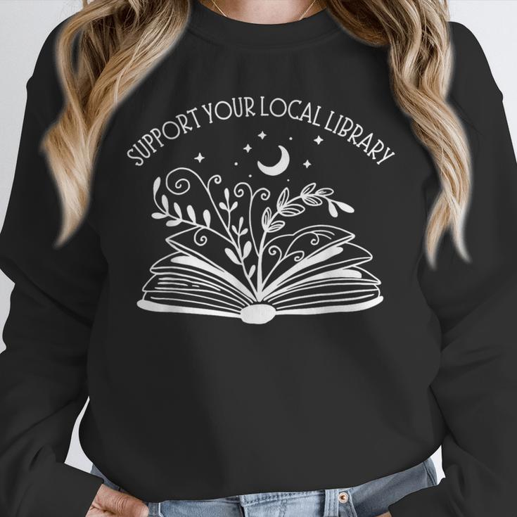 Support Your Local Library Book Reading Books Unisex Sweatshirt