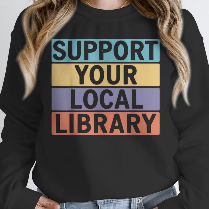 Support Your Local Library Worker Librarian Bookworm Unisex Sweatshirt