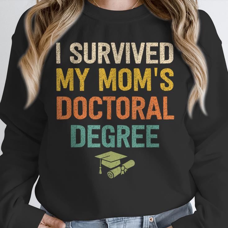 i Survived My Moms Doctoral Degree Doctorate Graduation Unisex Sweatshirt