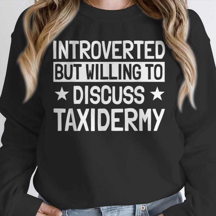 Taxidermist Introvert Animal Stuffer Taxidermy Enthusiast Unisex Sweatshirt