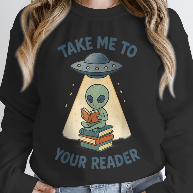 Teacher Alien Books UFO Reading Take Me To Your Reader Unisex Sweatshirt