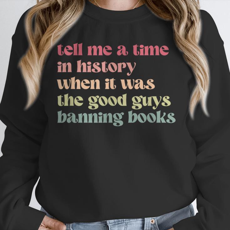 Tell Me a Time In History When Good Guys Banned Books Unisex Sweatshirt