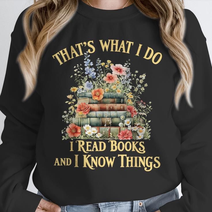 That's What I Do I Read Books And I Know Things Book Floral Unisex Sweatshirt That's What I Do I Read Books And I Know Things Book Floral Unisex Sweatshirt