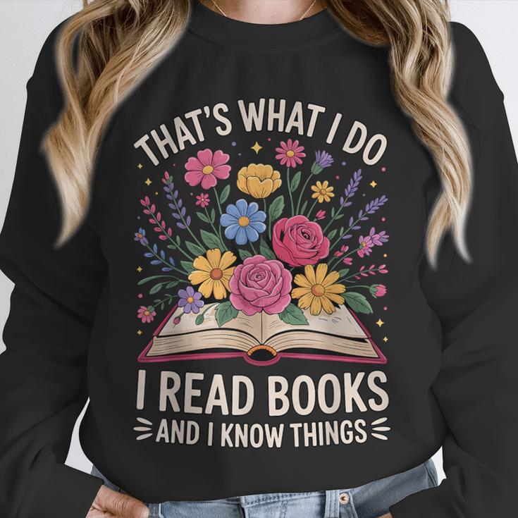 That’s What I Do I Read Books And I Know Things Floral Book Unisex Sweatshirt
