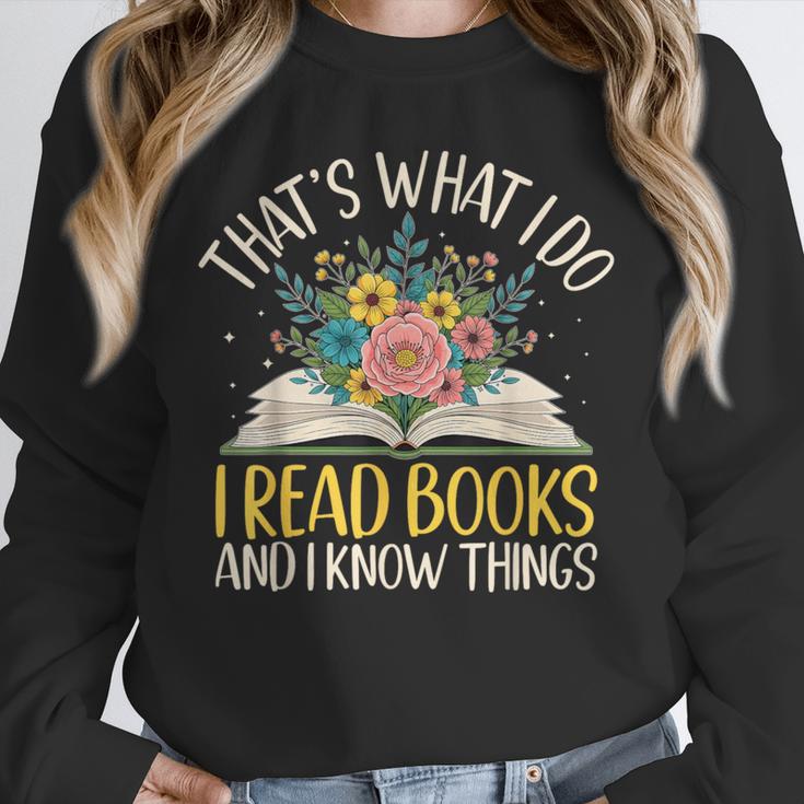 That's What I Do I Read Books And I Know Things Reading Unisex Sweatshirt That's What I Do I Read Books And I Know Things Reading Unisex Sweatshirt