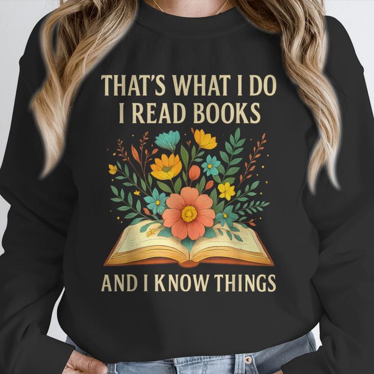Thats What I Do I Read Books And I Know Things Reading Unisex Sweatshirt