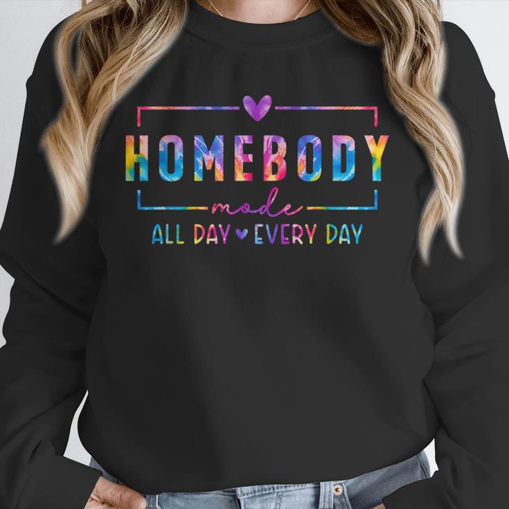 Tie Dye Homebody Mode All Day Ever Day Introvert Indoorsy Unisex Sweatshirt Tie Dye Homebody Mode All Day Ever Day Introvert Indoorsy Unisex Sweatshirt