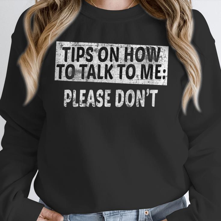 Tips On How To Talk To Me Please Don't Introvert Unisex Sweatshirt Tips On How To Talk To Me Please Don't Introvert Unisex Sweatshirt