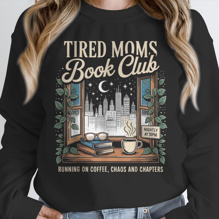 Tired Moms Book Club Coffee Chaos Chapters Book Lover Unisex Sweatshirt