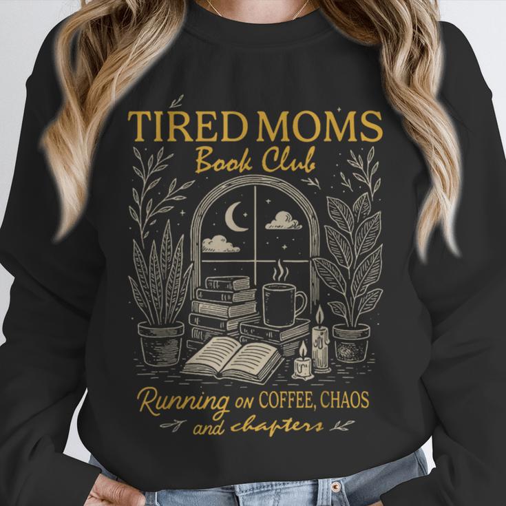 Tired Moms Book Club Running On Coffee Chaos And Chapters Unisex Sweatshirt