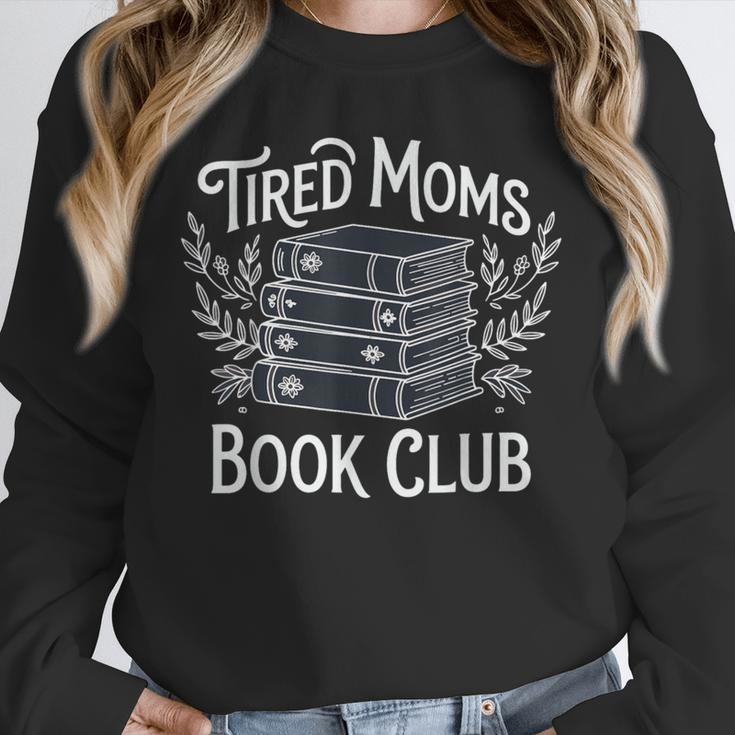 Tired Moms Book Club Unisex Sweatshirt Tired Moms Book Club Unisex Sweatshirt