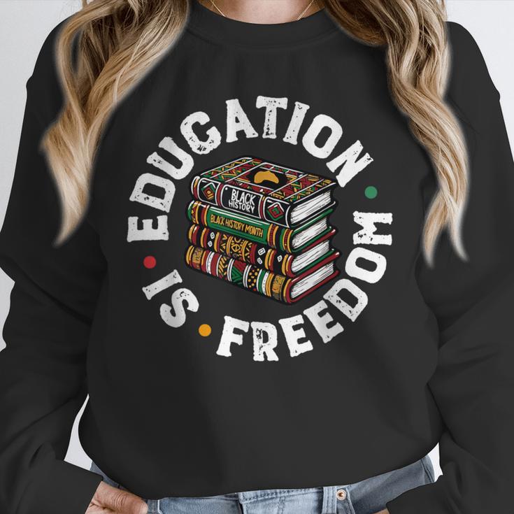 History Education Is Freedom Books Teach Black History Unisex Sweatshirt