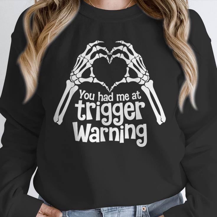 You Had Me At Trigger Warning Skeleton Book Reading Lover Unisex Sweatshirt