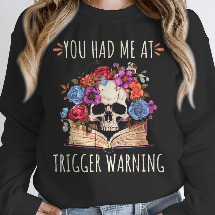 You Had Me At Trigger Warning Smut Books Dark Romance Skull Unisex Sweatshirt You Had Me At Trigger Warning Smut Books Dark Romance Skull Unisex Sweatshirt