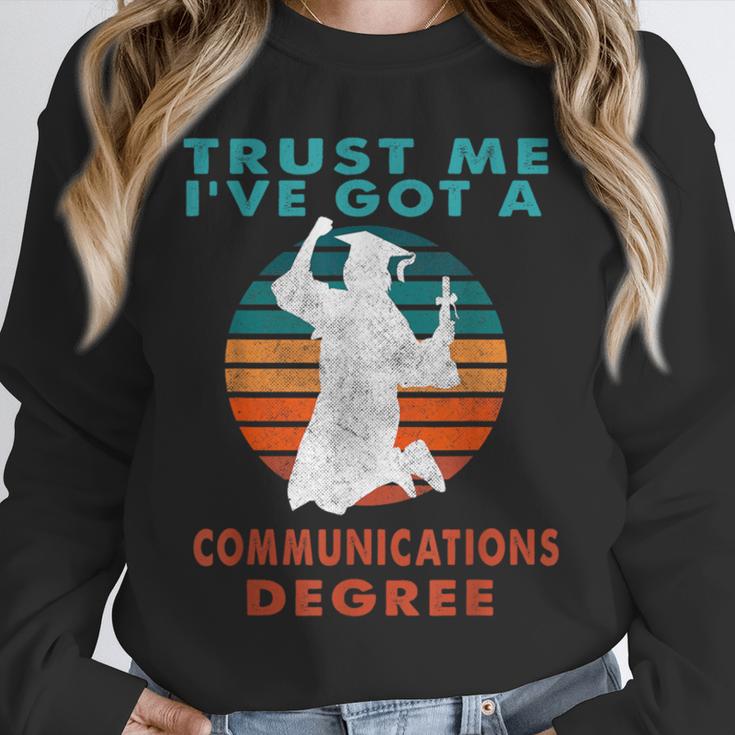 Trust Me I'Ve Got A Communications Degree College Graduation Unisex Sweatshirt