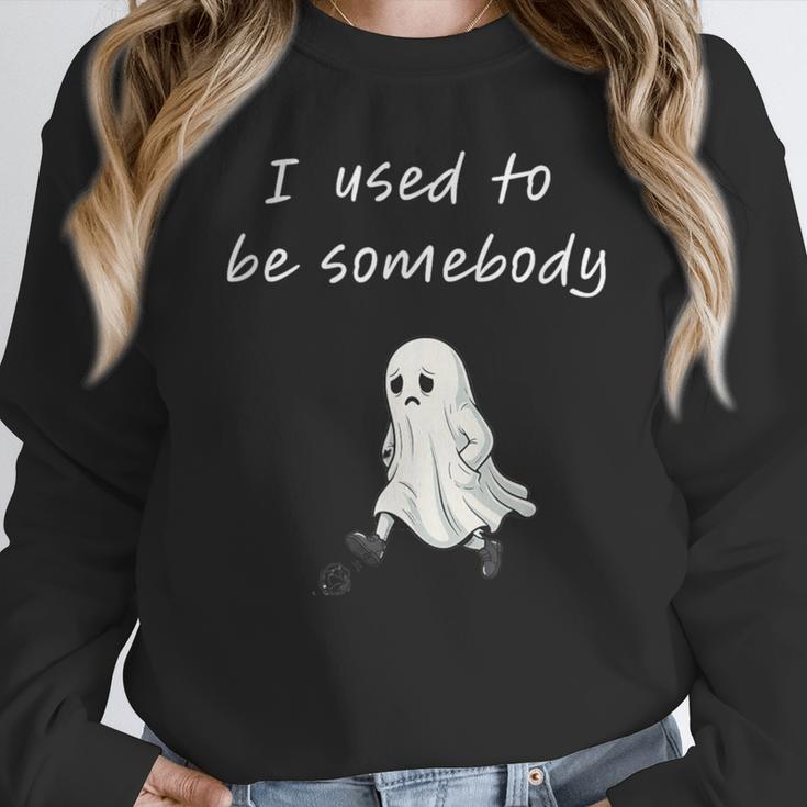 I Used To Be Somebody Nostalgia Halloween Spooky Season Unisex Sweatshirt