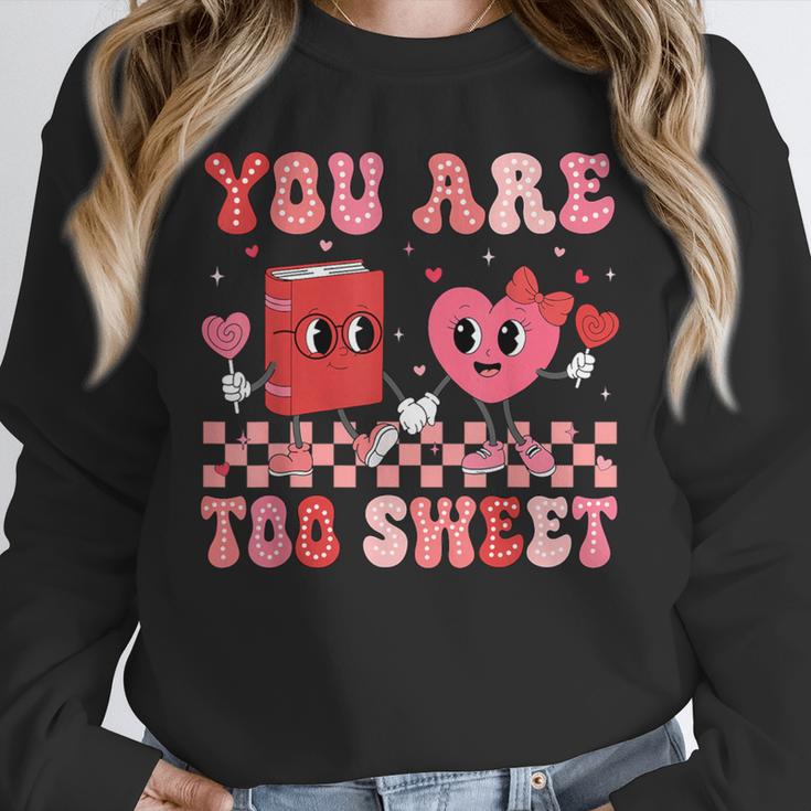 Valentine Day Book You Are Too Sweet Librarian Teacher Kids Unisex Sweatshirt