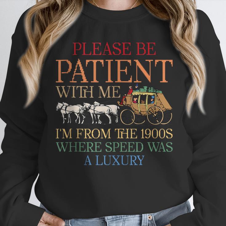Vintage Please Be Patient With Me I'm From The 1900s Trendy Unisex Sweatshirt