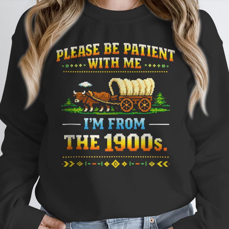 Vintage Please Be Patient With Me I'm From The 1900s Unisex Sweatshirt