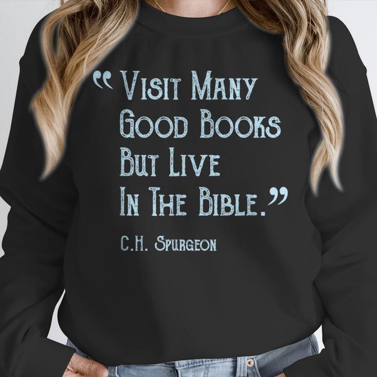 Visit Many Good Books But Live In The Bible Spurgeon Quote Unisex Sweatshirt Visit Many Good Books But Live In The Bible Spurgeon Quote Unisex Sweatshirt