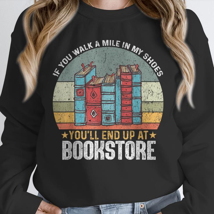If You Walk A Mile In My Shoes You'Ll End Bookstore Reading Unisex Sweatshirt If You Walk A Mile In My Shoes You'Ll End Bookstore Reading Unisex Sweatshirt