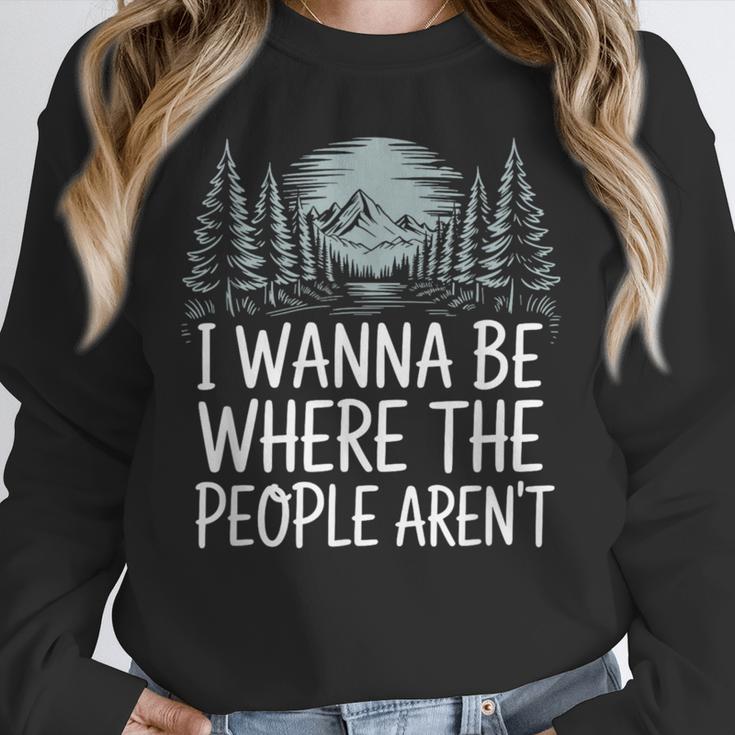 I Wanna Be Where People Aren’t For Camping Hiking Introvert Unisex Sweatshirt I Wanna Be Where People Aren’t For Camping Hiking Introvert Unisex Sweatshirt