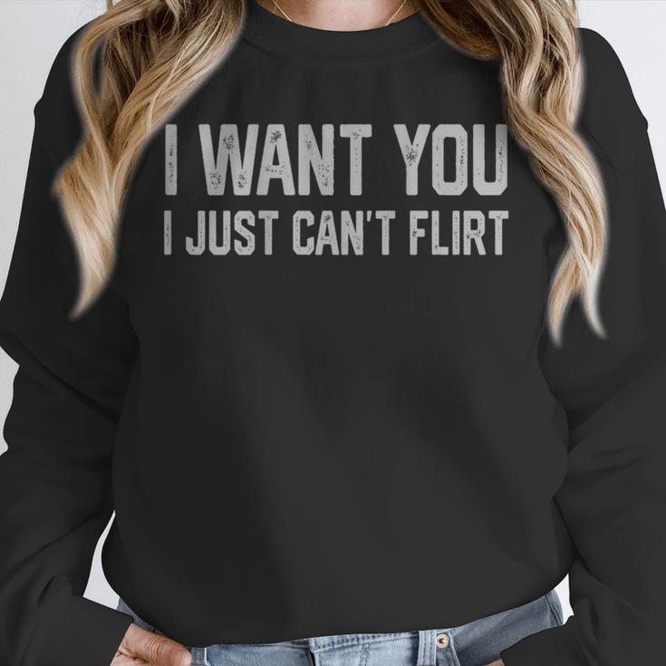 I Want You I Just Can’t Flirt Introvert Quote Unisex Sweatshirt I Want You I Just Can’t Flirt Introvert Quote Unisex Sweatshirt