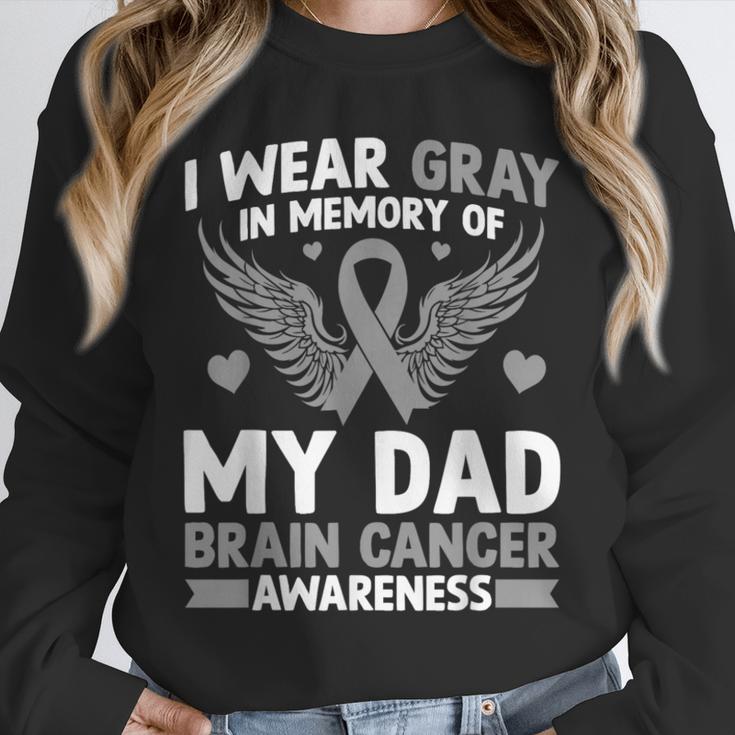 I Wear Gray In Memory Of My Dad Brain Cancer Awareness Unisex Sweatshirt I Wear Gray In Memory Of My Dad Brain Cancer Awareness Unisex Sweatshirt