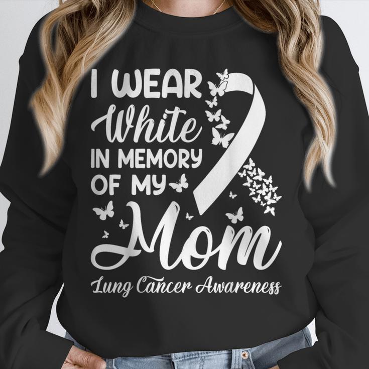 I Wear In Memory Of My Mom Lung Cancer Awareness Unisex Sweatshirt I Wear In Memory Of My Mom Lung Cancer Awareness Unisex Sweatshirt