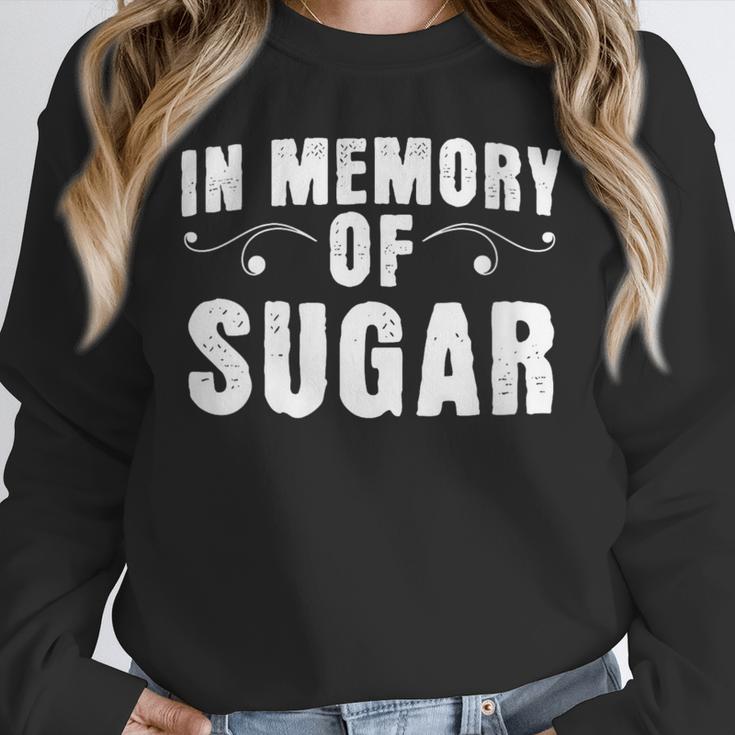 Weight Loss Diet In Memory Of Sugar Sarcastic Unisex Sweatshirt