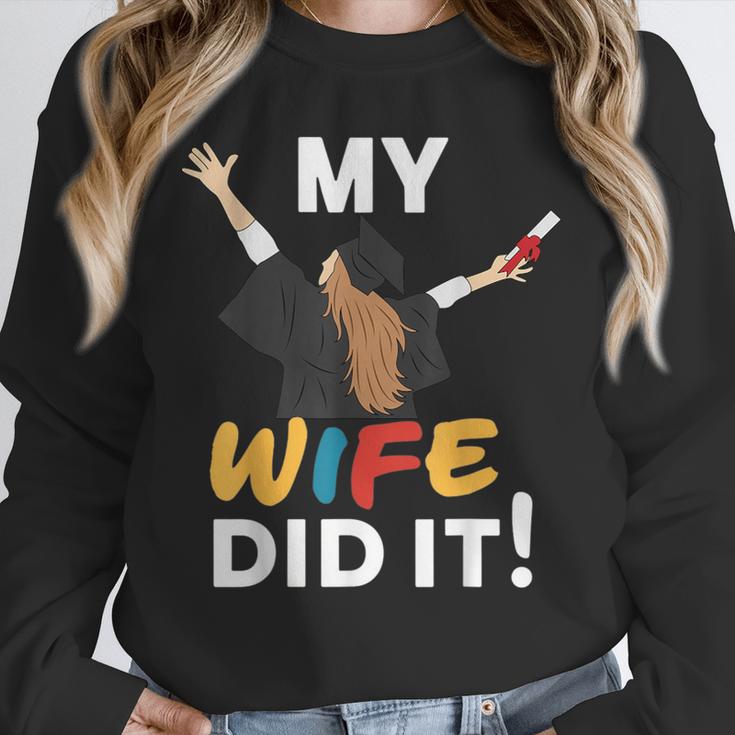 My Wife Did It Graduation Congratulation Graduate You Did It Unisex Sweatshirt