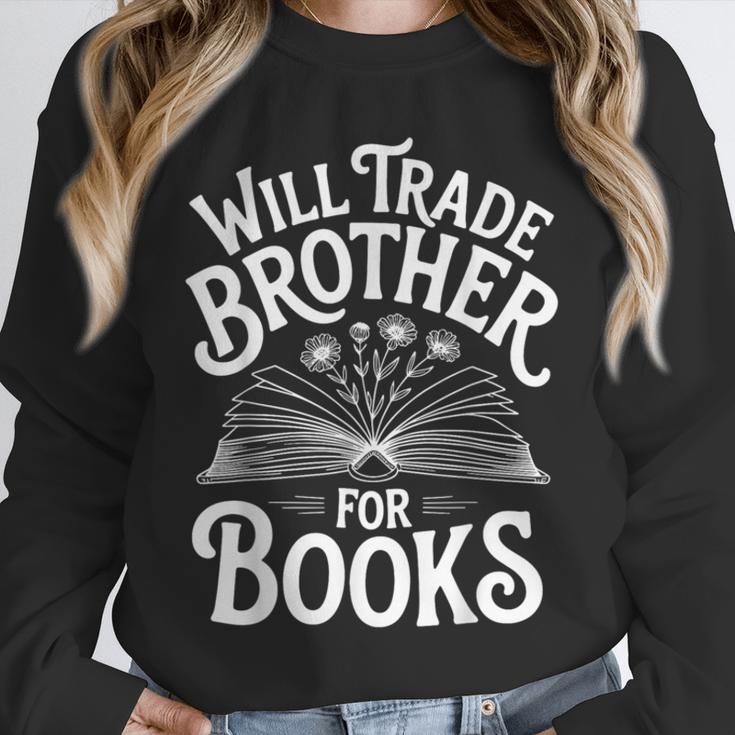 Will Trade Brother For Books Unisex Sweatshirt Will Trade Brother For Books Unisex Sweatshirt