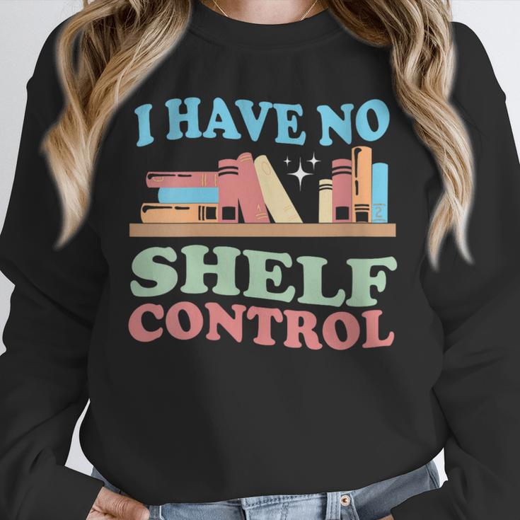 Women's I Have No Shelf Control Book Reader Book Nerd Book Reading Unisex Sweatshirt Women's I Have No Shelf Control Book Reader Book Nerd Book Reading Unisex Sweatshirt