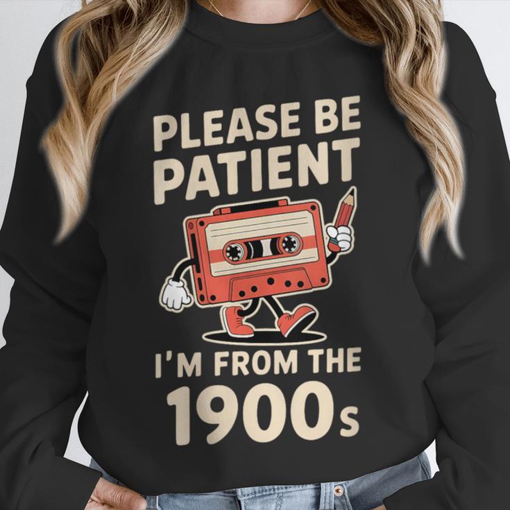 Women's Please Be Patient I'm From The 1900s Vintage Men Women Unisex Sweatshirt